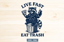 Live Fast Eat Trash SVG PNG, Funny Raccoon Clipart for Print Product Image 1