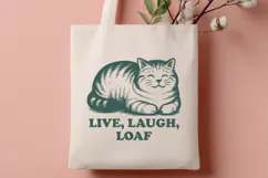 Live Laugh Loaf Cat SVG Funny Cat Loaf PNG, Lazy Cat Quote Product Image 2