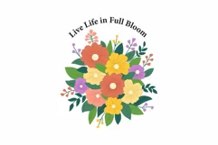 Live Life in Full Bloom SVG Spring T shirt Design Product Image 2