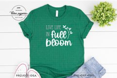 Live Life in full Bloom | Spring Home Decor svg Product Image 2
