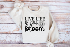 Live life in full bloom SVG, Positive vibes SVG Product Image 2