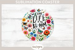 Live Life in Full Bloom v1 Round Coaster Sublimation Product Image 1