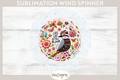 Live Life in Full Bloom v2 Wind Spinner Sublimation Product Image 1