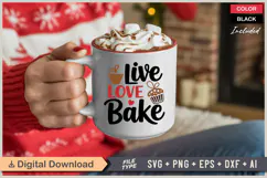 Live Love Bake SVG | Christmas SVG | Holiday SVG | Xmas SVG Product Image 3