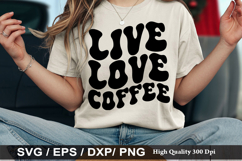 Live Love Coffee - Coffee SVG Design Product Image 1
