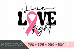 Live Love Fight SVG, Inspirational Cancer Quotes SVG Product Image 1