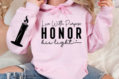 Live with purpose honor His light Sleeve Svg Design Product Image 3