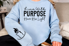 Live with purpose honor His light Sleeve SVG Product Image 2
