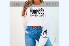Live with purpose honor His light Sleeve SVG Product Image 1