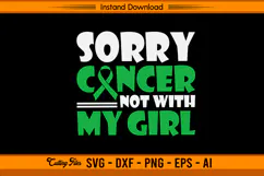 Sorry Cancer Not With My Girl Liver Awareness SVG File Product Image 1
