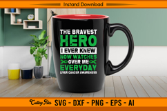 The Bravest Hero Liver Cancer Awareness Memorial SVG Product Image 3