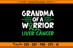 Grandma of a Warrior Liver Cancer SVG Design File Product Image 1
