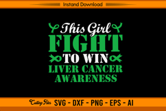 This Girl Fights to Win Liver Cancer Awareness SVG Product Image 1