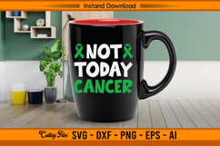 Not Today Cancer Liver Cancer Awareness SVG File Product Image 3