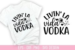 Livin' la vida vodka SVG - Wine Quotes Design Product Image 1