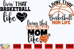 Livin' That Basketball Mom Life SVG | Basketball Mom SVG Product Image 3