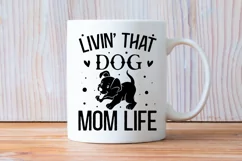 Livin' That Dog Mom Life SVG, Dog SVG Design Product Image 3