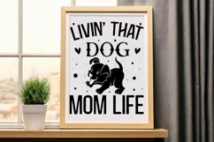 Livin' That Dog Mom Life SVG, Dog SVG Design Product Image 2