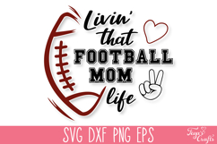 Living That Football Mom Life SVG Quote Product Image 2