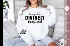 Living a life divinely inspired Sleeve SVG Design Product Image 1