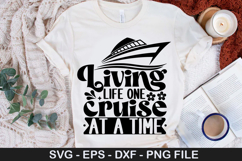 Living life one cruise at a time - Cruise SVG Design Product Image 1