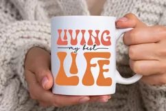 Living My Best Life SVG, Inspirational SVG Design Product Image 2