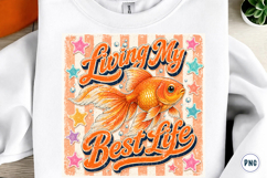 Living My Best Life Goldfish PNG Product Image 1