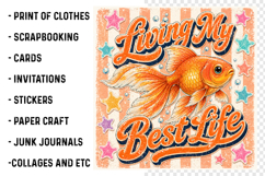 Living My Best Life Goldfish PNG Product Image 3