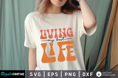 Living My Best Life SVG, Inspirational SVG Design Product Image 1