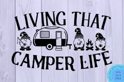 Living That Camper Life SVG Gnome SVG Camping SVG Gnomies Product Image 2