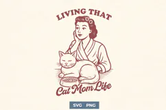 Living That Cat Mom Life SVG Funny Retro Cat Lover PNG Print Product Image 1