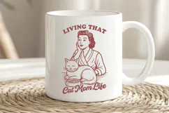 Living That Cat Mom Life SVG Funny Retro Cat Lover PNG Print Product Image 3