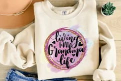 Living That Grandma Life Sublimation PNG Product Image 1