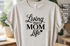 Living That Mom Life SVG File | Mom Life SVG | Mother's Day Product Image 2