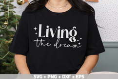Living The Dream SVG PNG DXF EPS | inspirational quotes SVG Product Image 3