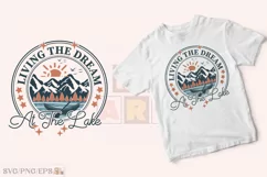 Living the Dream at the Lake SVG T-shirt Design Product Image 2