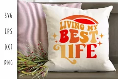 Retro Motivational SVG - Living My Best Life Cut File Product Image 4