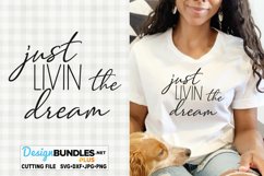 Just Livin The Dream SVG | Motivational SVG Product Image 1