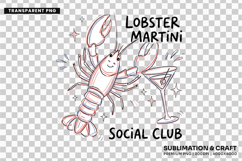lobster martini png, coastal lobster png, social club design, summer coastal png, lobster sublimation, beach shirt design, seaside party png, coastal t shirt png, summer social design, lobster lover gift