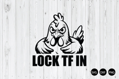 Lock Tf in Chicken SVG, Funny Meme SVG Product Image 1