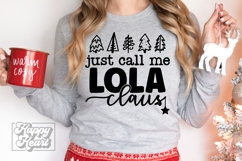 Just Call Me Lola Claus SVG - Holiday Christmas Sweater PNG Product Image 2