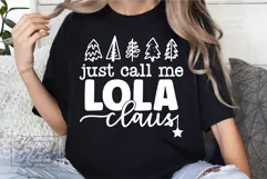 Just Call Me Lola Claus SVG - Holiday Christmas Sweater PNG Product Image 5
