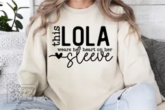 This Lola Wears Her Heart On Her Sleeve SVG Mothers Day PNG Product Image 2