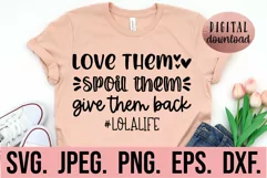 Love Them Spoil Them Lola Life - Blessed Most Loved Lola Product Image 1