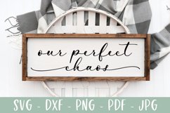 Our Perfect Chaos - Family Farmhouse Sign SVG Product Image 1