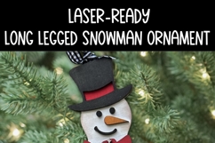 Long Legged Snowman Ornament | Laser Ready SVG Product Image 4