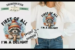 Cute Raccoon I'm a Delight - Sublimation Design PNG Product Image 2
