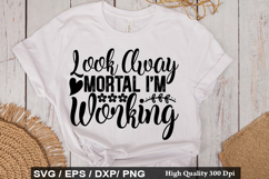 Look Away Mortal I'm Working - Truck Driver SVG Design Product Image 1