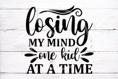 Losing my mind one kid at a time SVG, mom life Svg cut file Product Image 2