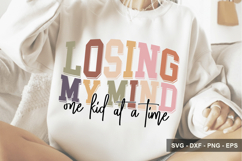 Losing My Mind One Kid At a Time - Mother's Day Design Product Image 1